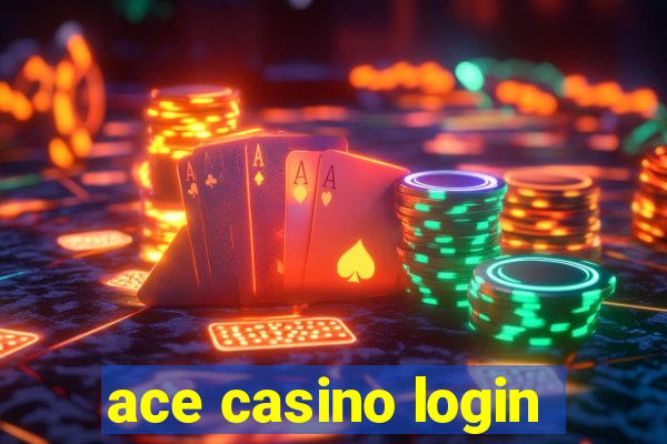 ace casino login